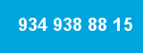 934 938 88 15